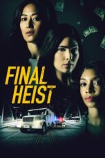 Nonton Film Online Final Heist (2024) Subtitle Indonesia